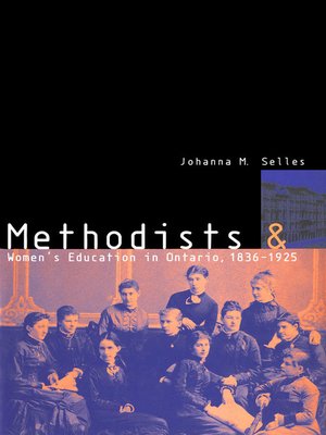 cover image of Methodists and Women's Education in Ontario, 1836-1925